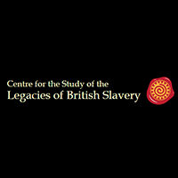 Centre for the Study of the Legacies of British Slavery Centre for the Study of the Legacies of British Slavery